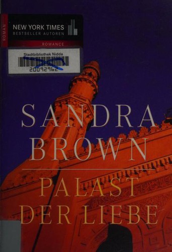 Sandra Brown: Palast der Liebe. (Paperback, German language, 2002, Cora Verlag GmbH + Co. KG)