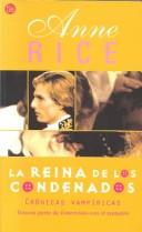 Anne Rice, Carlos Llorach: LA Reina De Los Condenados (Punto De Lectura, 26/3) (Paperback, Spanish language, 2002, Suma de Letras Suma de Letras)