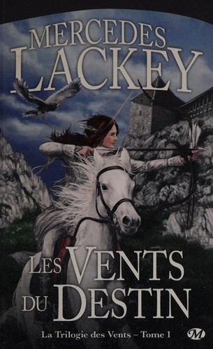 Mercedes Lackey: Les vents du destin (French language, 2011, Milady)