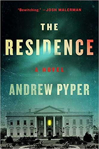 Andrew Pyper: Residence (2020, Atria Books)