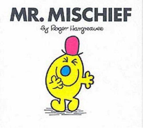 Roger Hargreaves: Mr. Mischief (Paperback, 2003, EGMONT CHILDREN'S)