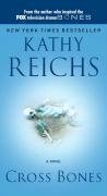 Kathy Reichs: Cross bones (2006, Arrow Books)