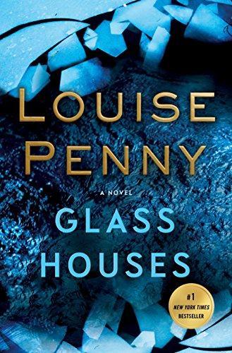 Louise Penny: Glass Houses (2017)