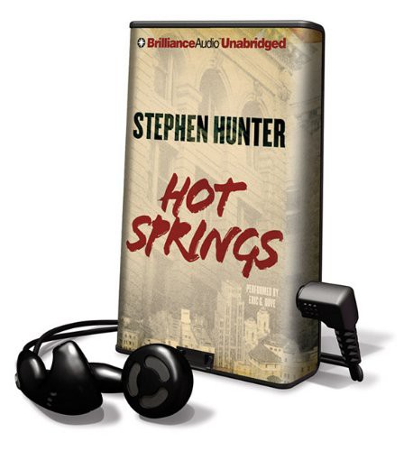 Stephen Hunter, Eric G. Dove: Hot Springs (EBook, 2011, Brilliance Audio)