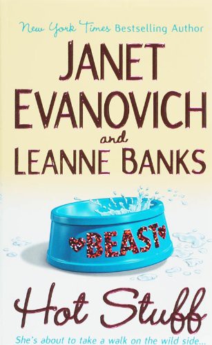 Janet Evanovich, Leanne Banks: Hot stuff (Hardcover, 2007, New York)