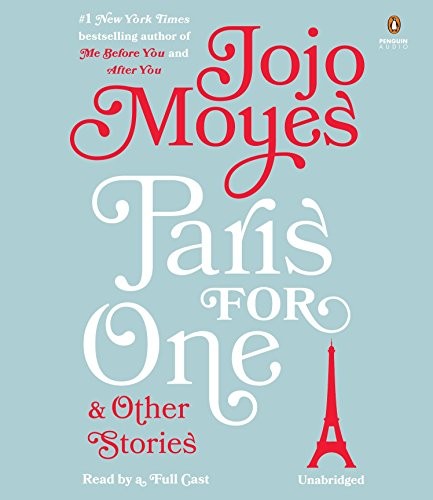 Jojo Moyes: Paris for One and Other Stories (AudiobookFormat, 2016, Penguin Audio)