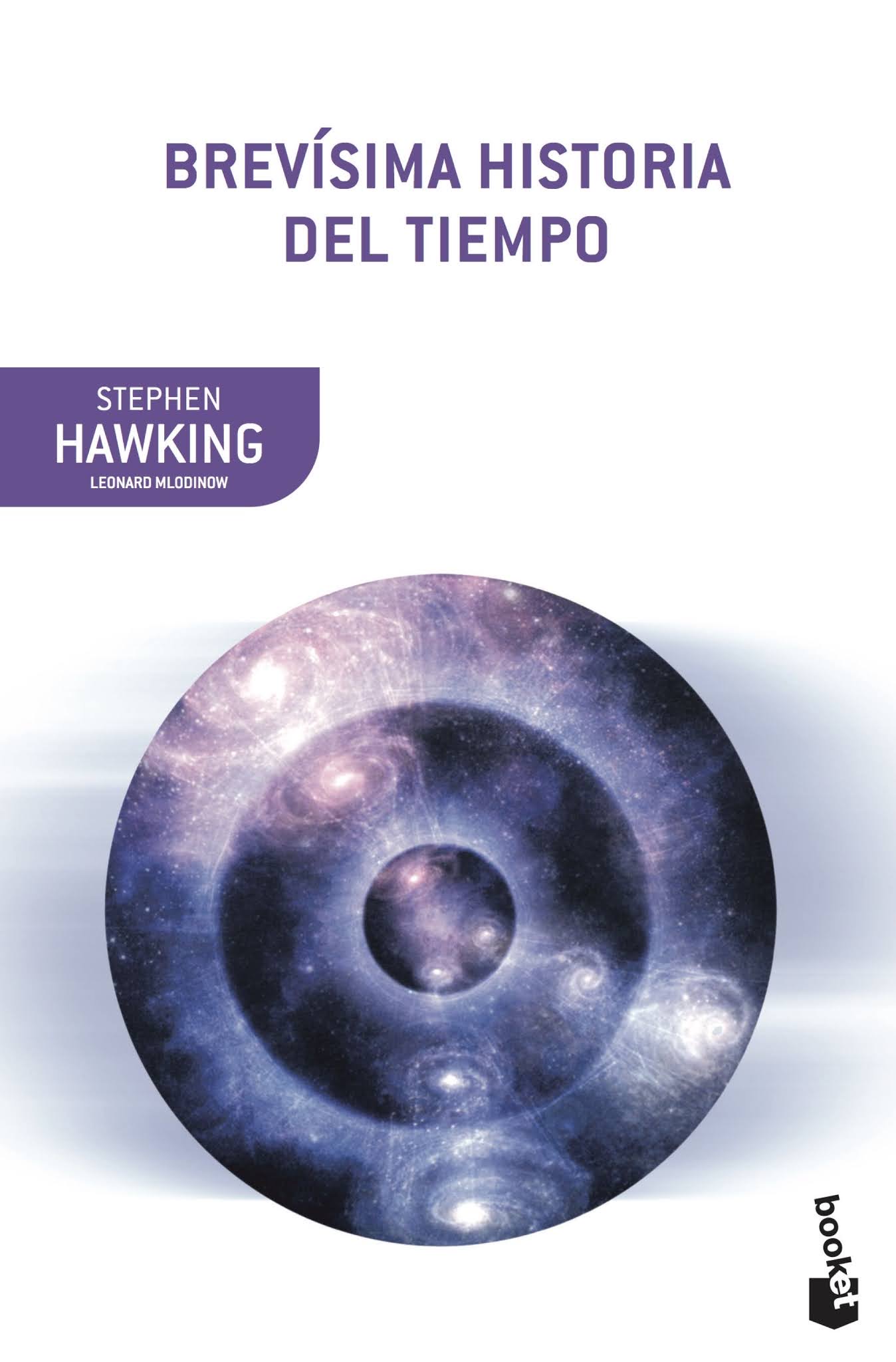 Stephen Hawking, Leonard Mlodinow: Brevísima historia del tiempo (Spanish language, 2005, Critica (Grijalbo Mondadori))