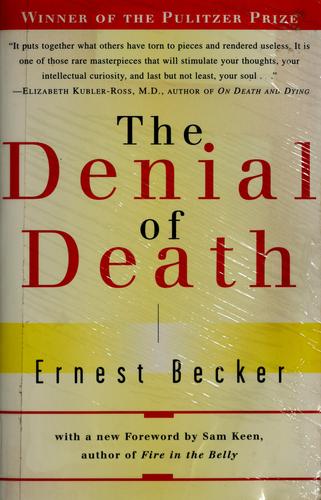 Ernest Becker: The denial of death (1997, Free Press Paperbacks)