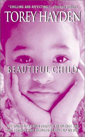 Torey Hayden: Beautiful Child (Paperback, 2003, Avon Books)