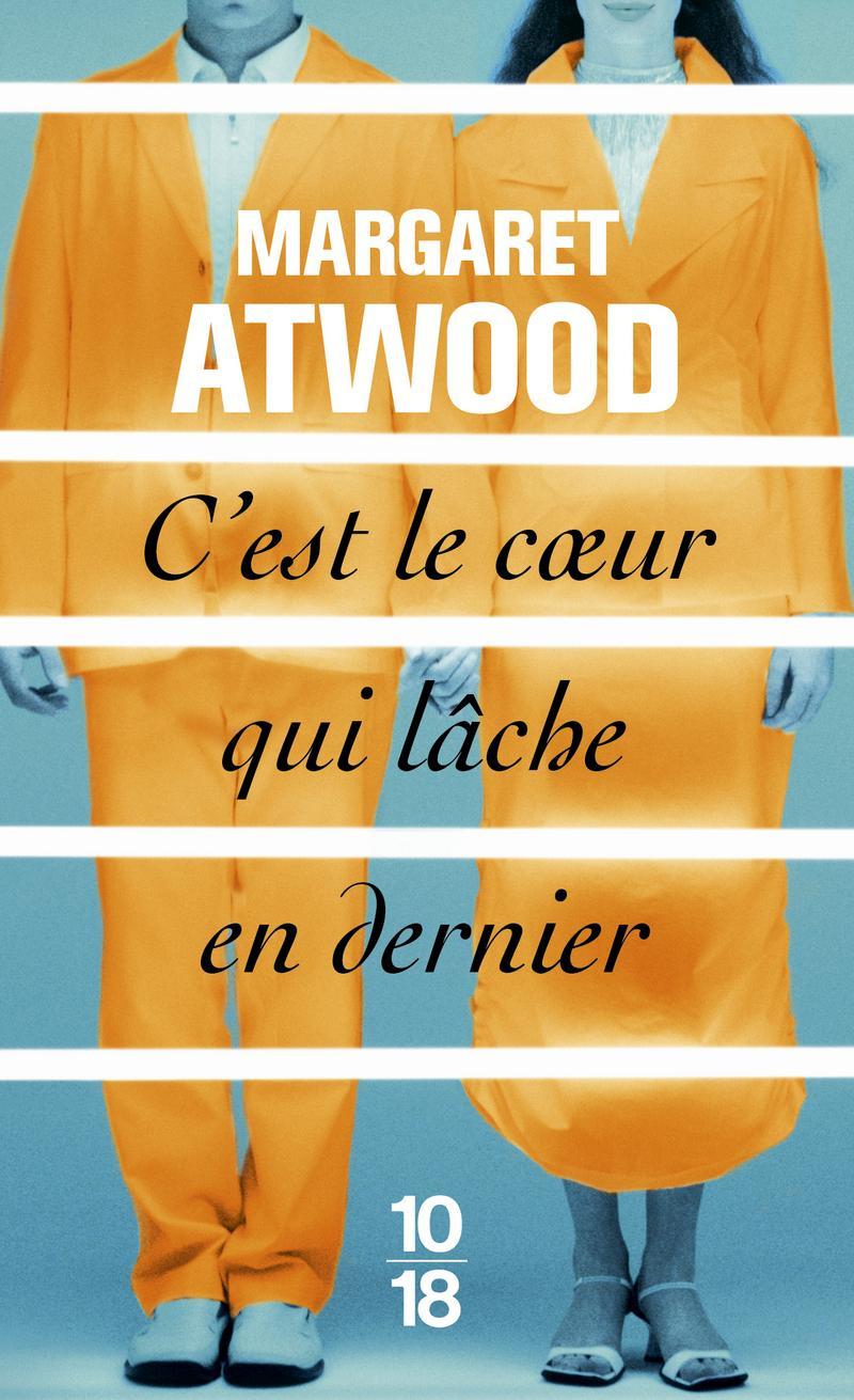 Margaret Atwood: C'est le coeur qui lâche en dernier (French language, 2018)