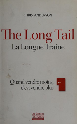 Chris Anderson: The long tail (French language, 2007, Éditions Logiques)