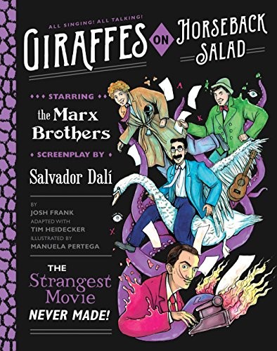 Josh Frank, Tim Heidecker: Giraffes on Horseback Salad (Hardcover, 2019, Quirk Books)