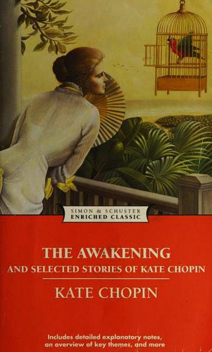Kate Chopin: The Awakening and Selected Stories of Kate Chopin (Paperback, 2009, Simon & Schuster Paperbacks)