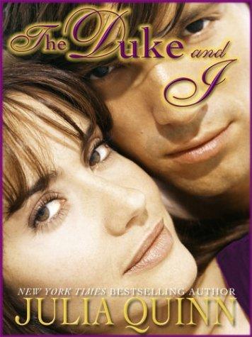 Julia Quinn: The Duke and I (2003, Wheeler Pub.)
