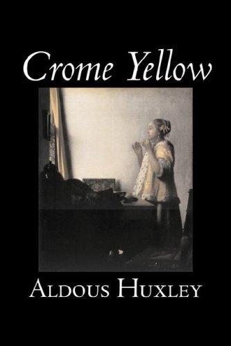 Aldous Huxley: Crome Yellow (Paperback, 2007, Aegypan)