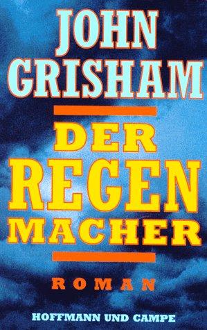 John Grisham: Der Regenmacher. (Hardcover, German language, 1996, Hoffmann & Campe)