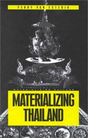 Penny Van Esterik: Materializing Thailand (Materializing Culture) (Hardcover, 2000, Berg Publishers)