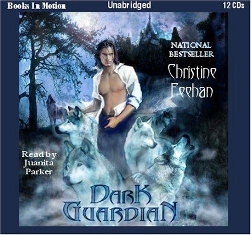 Christine Feehan: Dark Guardian (AudiobookFormat, 2005, Books In Motion)