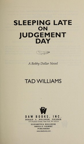 Tad Williams: Sleeping late on judgement day (2014, DAW)