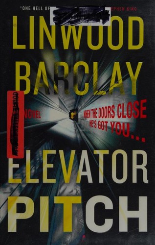 Linwood Barclay: Elevator Pitch (Hardcover, 2019, William Morrow)