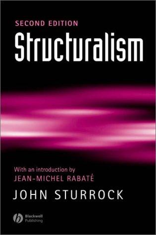 John Sturrock: Structuralism (2003, Blackwell Publishing Limited)