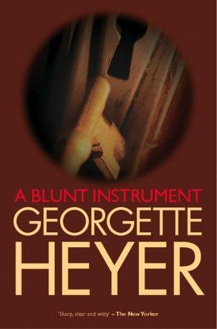 Georgette Heyer: A Blunt Instrument (Paperback, 2001, House of Stratus)
