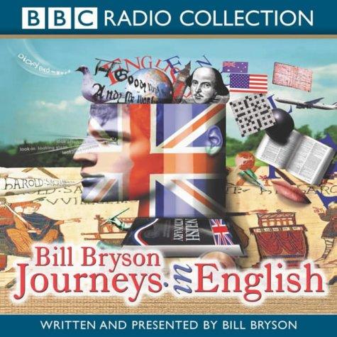 Bill Bryson: Journeys in English (AudiobookFormat, 2004, BBC Audiobooks)