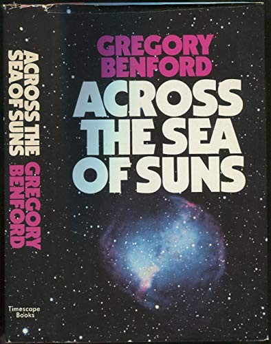 Gregory Benford: Across the sea of suns (1984, Macdonald & Co.)