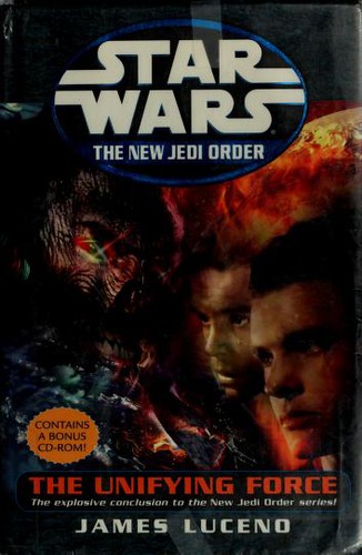 James Luceno: Star Wars: The Unifying Force (2003, Ballantine Pub. Group)