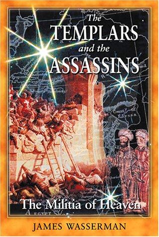 James Wasserman: The Templars and the Assassins (2001, Destiny Books)