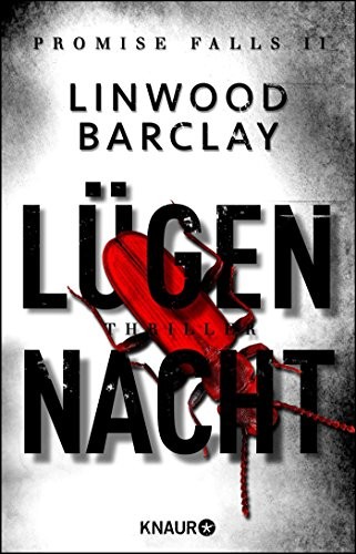 Linwood Barclay: Lügennacht (Paperback, 2016, Knaur Taschenbuch)