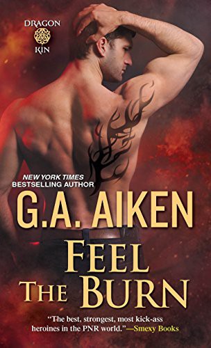 G.A. Aiken: Feel the Burn (Paperback, 2015, Zebra)