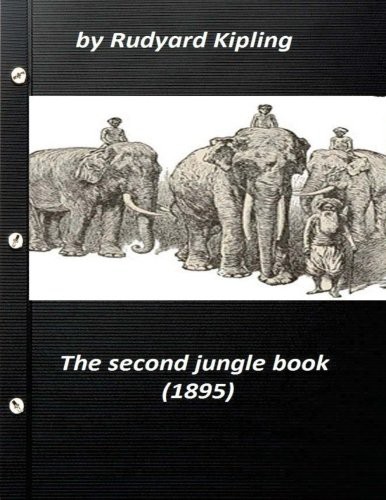 Rudyard Kipling: The Second Jungle Book  by Rudyard Kipling (Paperback, 2016, Createspace Independent Publishing Platform, CreateSpace Independent Publishing Platform)