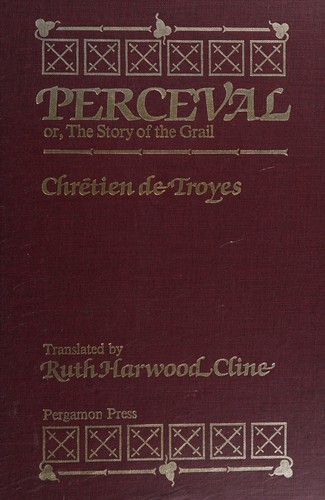 Chrétien de Troyes: Perceval, or, The story of the Grail (1983, Pergamon Press)