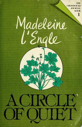 Madeleine L'Engle: A Circle of Quiet (Paperback, 1979, Seabury Press)