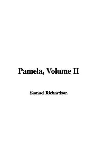 Samuel Richardson: Pamela (Paperback, 2005, IndyPublish.com)