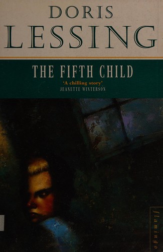 Doris Lessing: The fifth child (1989, Paladin)