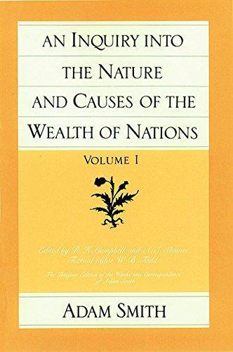 Adam Smith: An Inquiry Into the Nature and Causes of the Wealth of Nations, Volume 1 (1981)