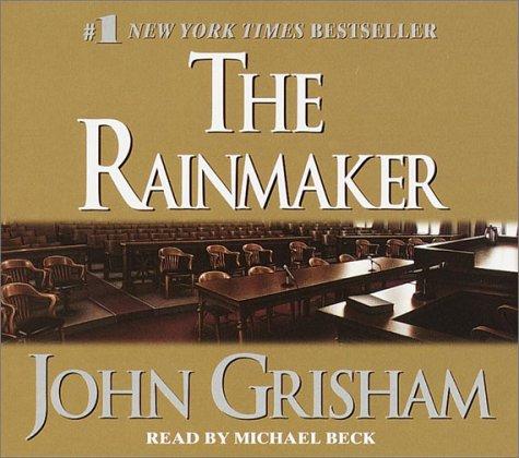 John Grisham: The Rainmaker (John Grishham) (AudiobookFormat, 2001, Random House Audio)