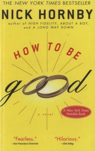 Nick Hornby: How to Be Good