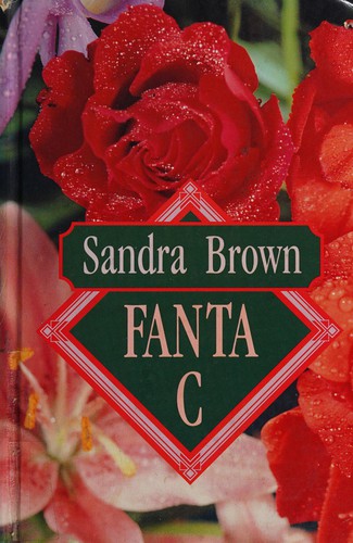 Sandra Brown: Fanta C (1993, Thorndike Press)