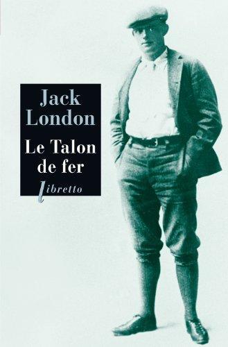 Jack London, Jack / H.Bruce Franklin (intro.) London: Le Talon de fer (French language, 2003)