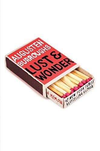 Augusten Burroughs: Lust & wonder (2016)