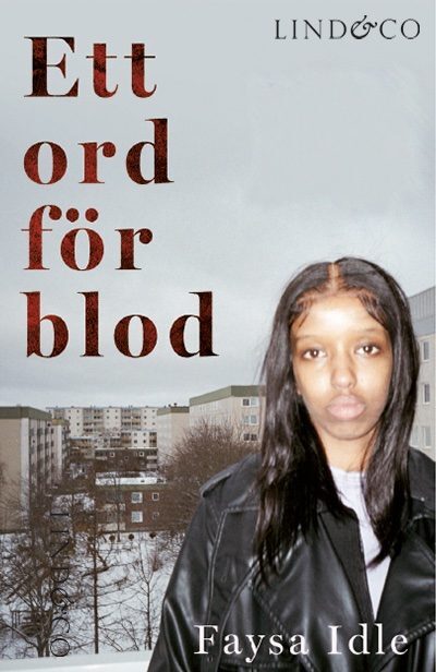 Faysa Idle: Ett ord för blod (Hardcover, Swedish language, Lind & Co)