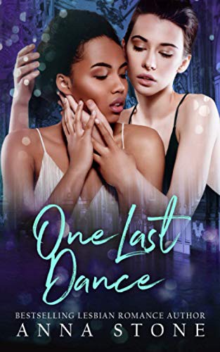 Anna Stone: One Last Dance (Paperback, 2019, Violet Ocean Publishing)
