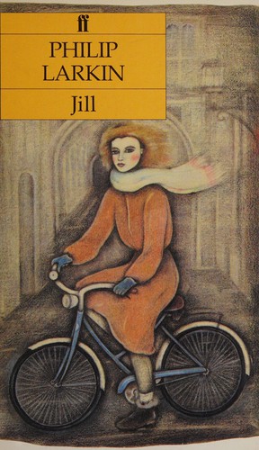 Philip Larkin: Jill (Paperback, 1975, Faber and Faber)