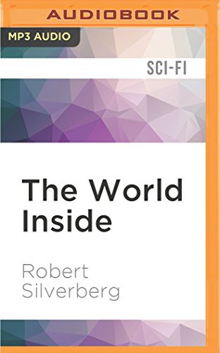 Robert Silverberg, Paul Boehmer: World Inside, The (AudiobookFormat, 2016, Audible Studios on Brilliance, Audible Studios on Brilliance Audio)