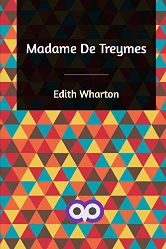 Edith Wharton: Madame De Treymes (Paperback, 2019, Blurb)