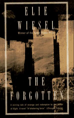Elie Wiesel: The forgotten (1995, Schocken Books, Distributed by Pantheon Books)