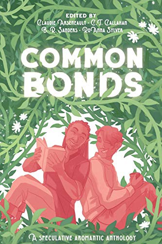 Claudie Arseneault, C T Callahan, Roanna Sylver: Common Bonds (EBook, 2021, Claudie Arseneault)